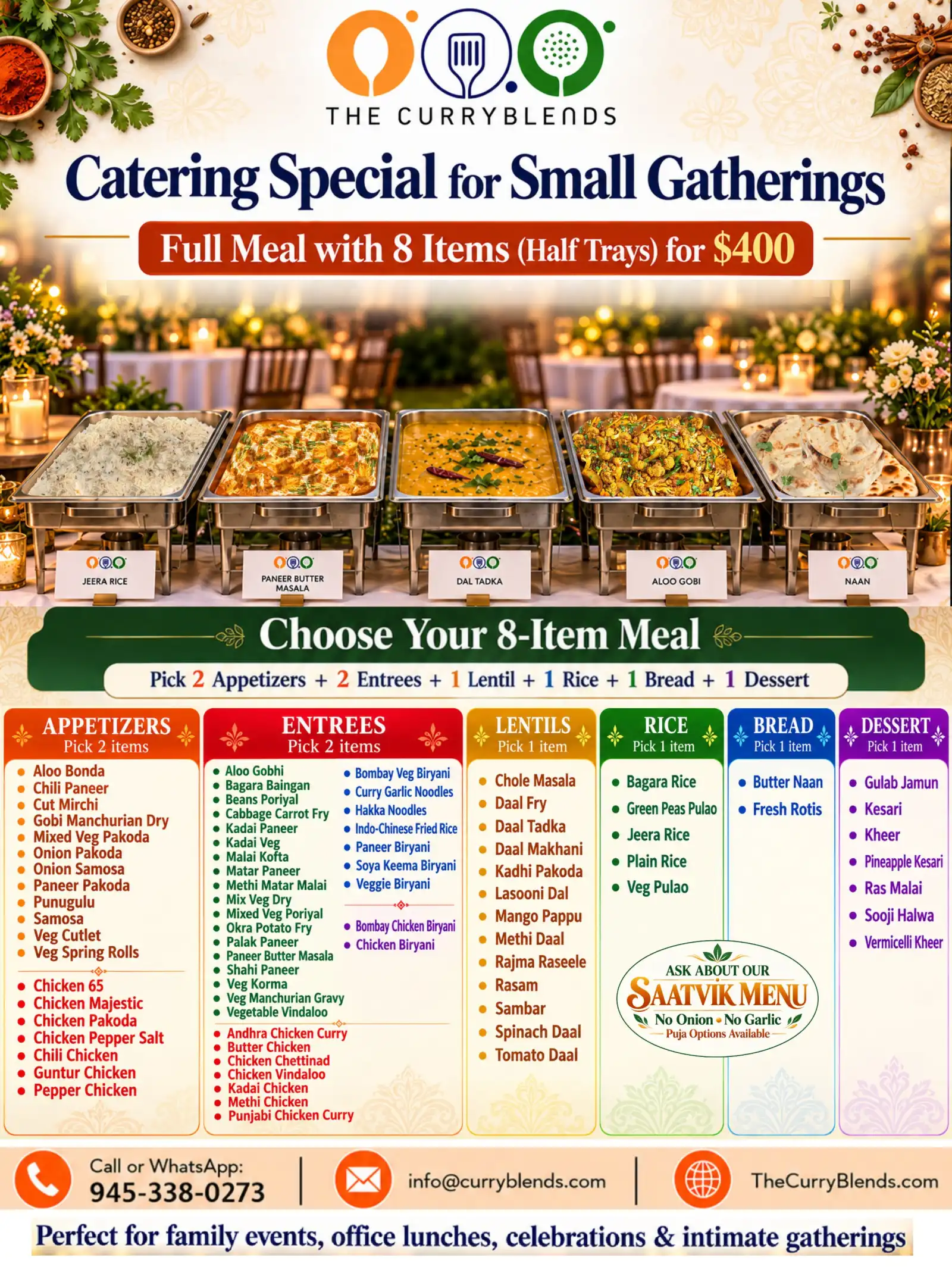 Catering Special for Small Gatherings: Full meal with 8 items (half trays) for $400